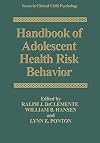 Handbook of adolescent health risk behavior