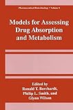 Models For Assessing Drug Absorption And Metabolism Pharmaceutical Biotechnology 8