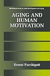 Aging and human motivation