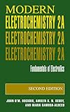 Modern Electrochemistry 2a Fundamentals Of Electrodics