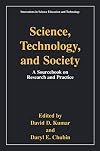 Science, technology, and society : a sourcebook on research and practice