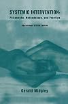 Systemic Intervention: Philosophy, Methodology, and Practice