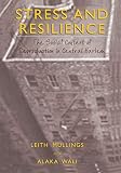 Stress And Resilience The Social Context Of Reproduction In Central Harlem