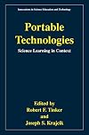 Portable Technologies - Science Learning in Context (INNOVATIONS IN SCIENCE EDUCATION AND TECHNOLOGY (Innovations in Sci