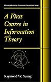 A First Course In Information Theory