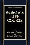 Handbook of the Life Course (Handbooks of Sociology and Social Research)