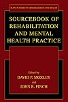 Sourcebook of Rehabilitation and Mental Health Practice (Springer Series in Rehabilitation and Health)