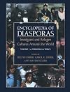 Encyclopedia of Diasporas: Immigrant and Refugee Cultures Around the World. Volume I: Overviews and Topics; Volume II: Diaspora Communities (v. 1)