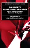 Community Operational Research: OR and Systems Thinking for Community Development (Contemporary Systems Thinking)