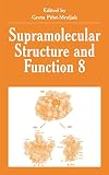 Supramolecular Structure and Function 8 (Bioengineering, Mechanics, and Materials: Principles and App)