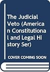 The judicial veto