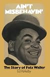 Ain't Misbehavin': The Story Of Fats Waller