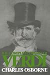 The Complete Operas of Verdi: A Critical Guide