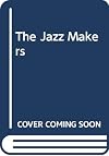 The Jazz Makers