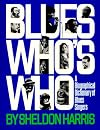 Blues Who's Who: A Biographical Dictionary of Blues Singers