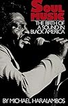 Soul Music: The Birth of a Sound in Black America (Da Capo Paperback)
