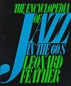 The Encyclopedia of Jazz in the Sixties