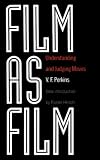 Film as Film: Understanding and Judging Movies