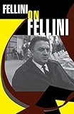 Fellini On Fellini