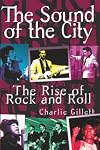 The Sound of the City: The Rise of Rock and Roll