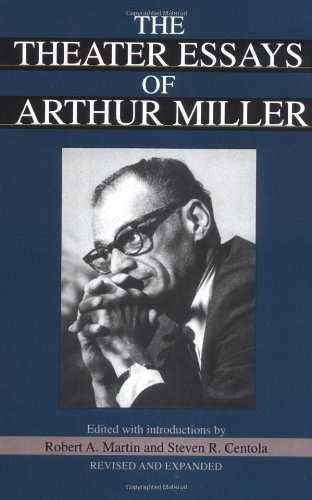 The Theater Essays Of Arthur Miller book cover