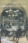 Thunder at Twilight: Vienna 1913/1914