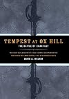 Tempest At Ox Hill: The Battle Of Chantilly