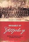 Brigades of Gettysburg: The Union and Confederate Brigades at the Battle of Gettysburg