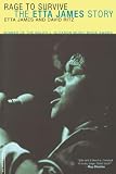 Rage To Survive The Etta James Story
