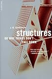 Structures: Or Why Things Don't Fall Down