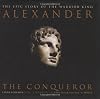 Alexander: The Conqueror