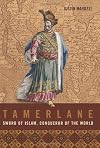 Tamerlane: Sword of Islam, Conqueror of the World