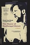 The Mayor of MacDougal Street: A Memoir