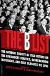 The B List: The National Society of Film Critics on the Low-Budget Beauties, Genre-Bending Mavericks, and Cult Classics We Love