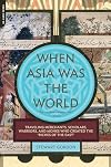 When Asia Was the World