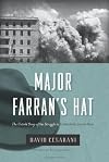 Major Farran's Hat: The Untold Story of the Struggle to Establish the Jewish State