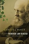 Genius of Place: The Life of Frederick Law Olmsted (A Merloyd Lawrence Book)