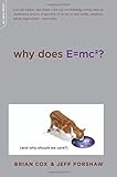 Why Does Emc2 And Why Should We Care