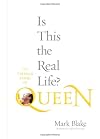 Is This the Real Life? The Untold Story of Queen