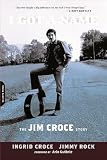 I Got A Name The Jim Croce Story