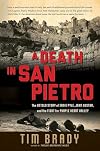 A Death in San Pietro: The Untold Story of Ernie Pyle, John Huston, and the Fight for Purple Heart Valley