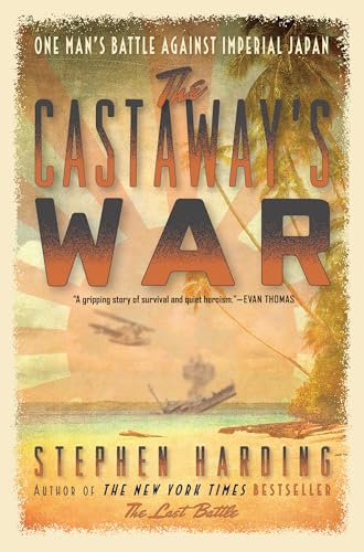The Castaway's War: One Man's Battle Against Imperial Japan book cover