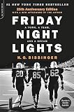 Friday Night Lights 25th Anniversary Edition A Town A Team And A Dream