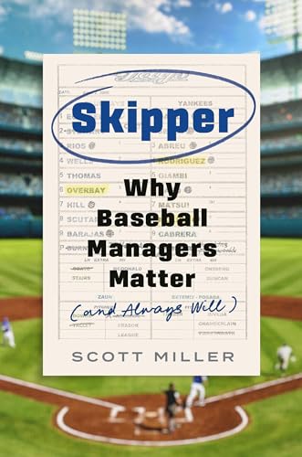 Skipper Why Baseball Managers Matter book cover