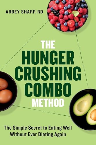 The Hunger Crushing Combo Method : by Sharp, Abbey