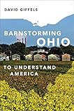 Barnstorming Ohio To Understand America