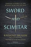 Sword And Scimitar Fourteen Centuries Of War Between Islam And The West