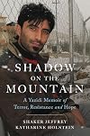Shadow on the Mountain: A Yazidi Memoir of Terror, Resistance and Hope
