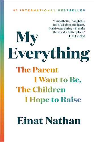 My Everything: The Parent I Want to Be, The Children I Hope to Raise book cover