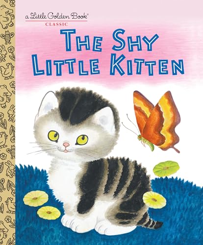 The Shy Little Kitten (By: Gustaf Tenggren,Cathleen Schurr) cover